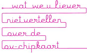 Wat we u liever niet vertellen over de OV-chipkaart